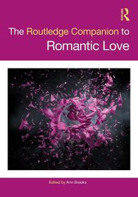 Cover image for The Routledge Companion to Romantic Love