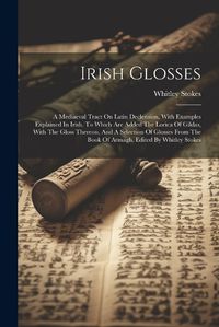 Cover image for Irish Glosses