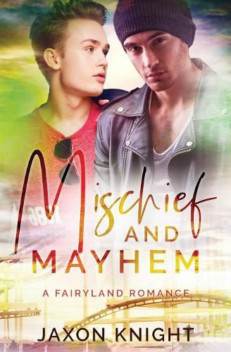 Cover image for Mischief and Mayhem: A gay mm contemporary sweet romance