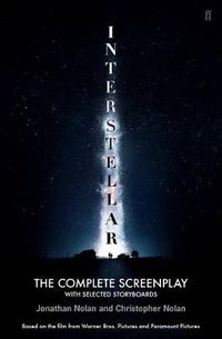 Cover image for Interstellar: The Complete Screenplay With Selected Storyboards