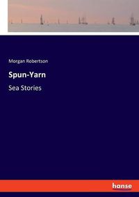 Cover image for Spun-Yarn: Sea Stories