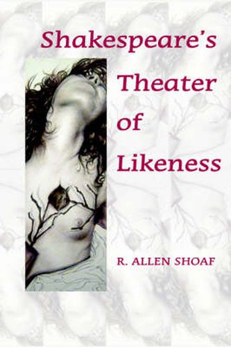 Cover image for Shakespeare's Theater of Likeness