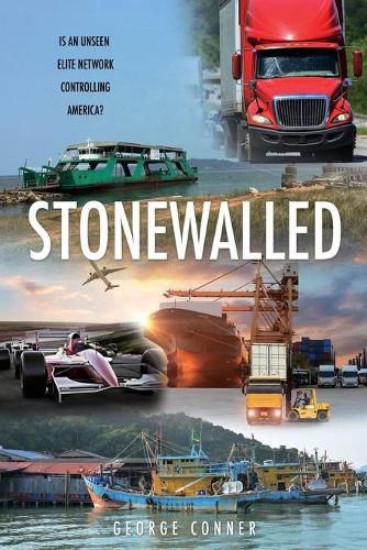 Cover image for Stonewalled: Is an Unseen Elite Network Controlling America?