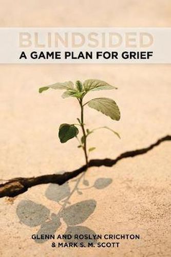 Cover image for Blindsided: A Game Plan for Grief