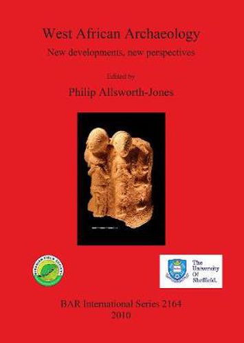 Cover image for West African Archaeology: New developments, new perspectives