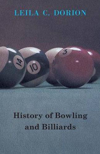 Cover image for History Of Bowling And Billiards