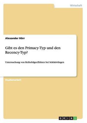 Cover image for Gibt es den Primacy-Typ und den Recency-Typ?: Untersuchung von Reihefolgeeffekten bei Selektivfragen