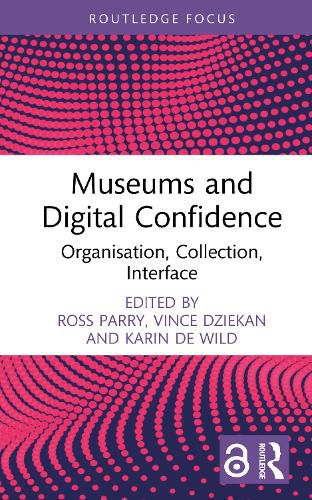 Cover image for Museums and Digital Confidence