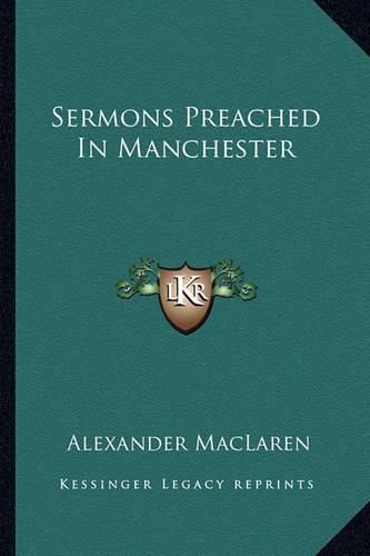 Cover image for Sermons Preached in Manchester