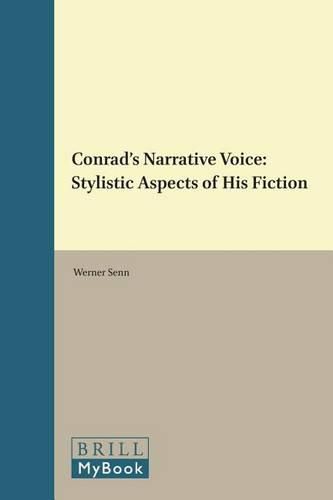 Conrad's Narrative Voice: Stylistic Aspects of His Fiction