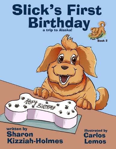 Cover image for Slick's First Birthday