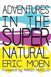 Cover image for Adventures in the Supernatural