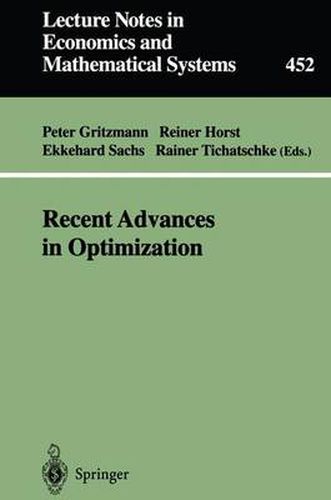 Recent Advances in Optimization: Proceedings of the 8th French-German Conference on Optimization Trier, July 21-26, 1996