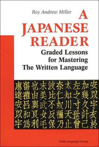 Cover image for A Japanese Reader: Graded Lessons in the Modern Language