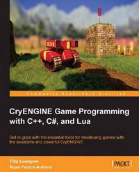 Cover image for CryENGINE Game Programming with C++, C#, and Lua