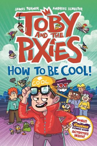 Cover image for Toby and the Pixies: How to be Cool! (a Phoenix Comic Book)
