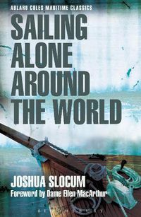 Cover image for Sailing Alone Around the World (Adlard Coles Maritime Classics)