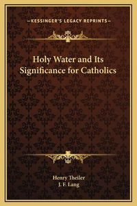 Cover image for Holy Water and Its Significance for Catholics