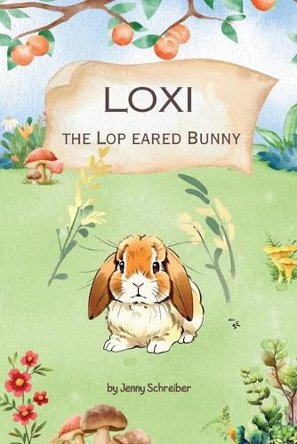 Cover image for Loxi the Lop Eared Bunny