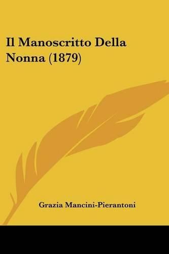 Cover image for Il Manoscritto Della Nonna (1879)