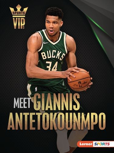 Meet Giannis Antetokounmpo