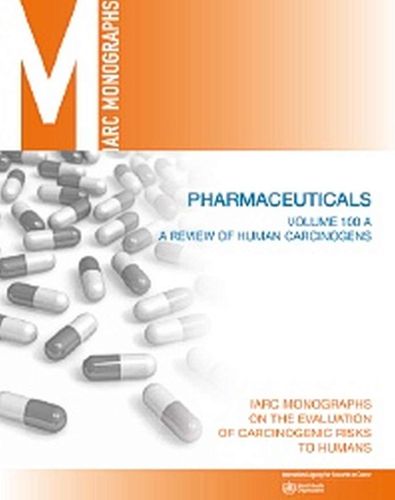 Review of human carcinogens: A: Pharmaceuticals