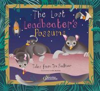 Cover image for Lost Leadbeater's Possum: Tales from Tim Faulkner