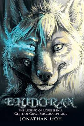 Cover image for Eludoran: The Legend of Lorelei in a Geste of Grave Misconceptions