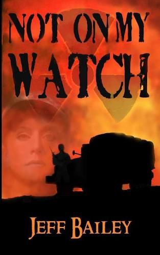 Cover image for Not on My Watch