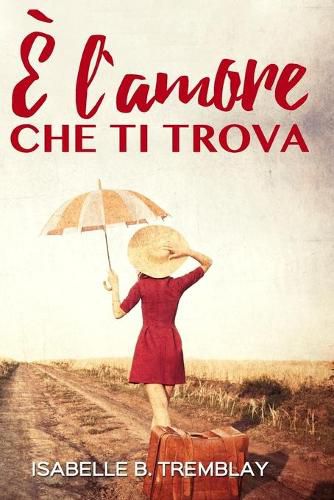 Cover image for E l'amore che ti trova