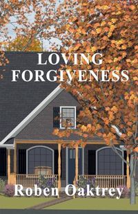 Cover image for Loving Forgiveness