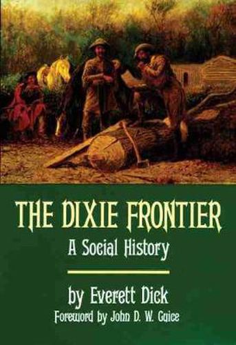 Cover image for The Dixie Frontier: A Social History