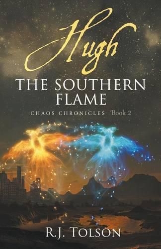 Cover image for Hugh The Southern Flame (Chaos Chronicles Book 2)