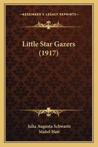 Cover image for Little Star Gazers (1917)