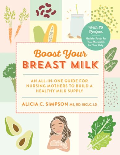 Cover image for Boost Your Breast Milk