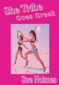 Cover image for She Tribe Goes Greek