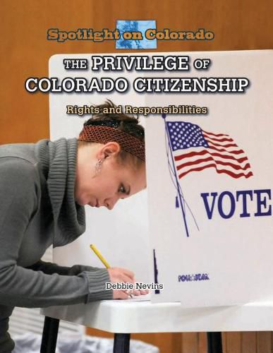 The Privilege of Colorado Citizenship: Rights and Responsibilities