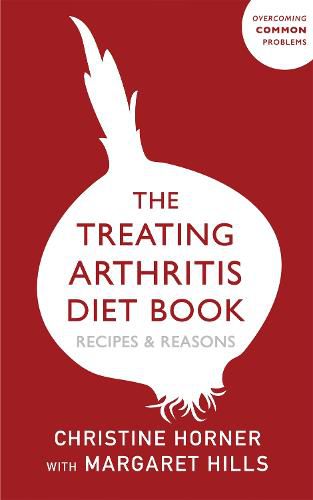 Cover image for The Treating Arthritis Diet Book: Recipes and Reasons