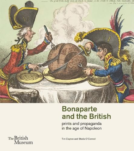 Cover image for Bonaparte and the British: prints and propaganda in the age of Napoleon