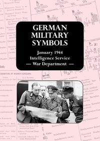 Cover image for German Military Symbols: January 1944 Intelligence Service - War Department -