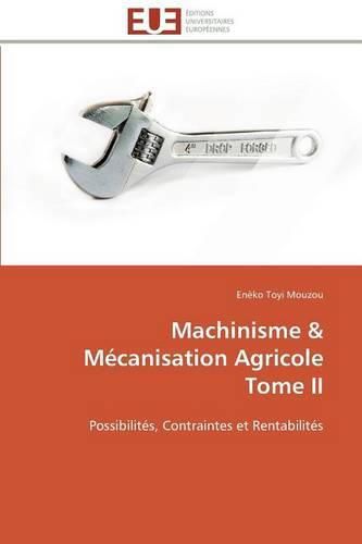 Cover image for Machinisme M canisation Agricole Tome II