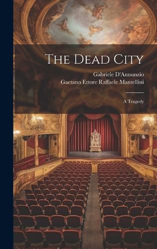 Cover image for The Dead City; a Tragedy