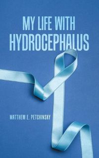 Cover image for My Life with Hydrocephalus