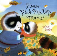 Cover image for Please Pick Me Up, Mama!