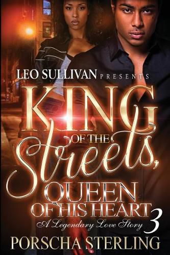 Cover image for King of the Streets, Queen of Her Heart 3: A Legendary Love Story