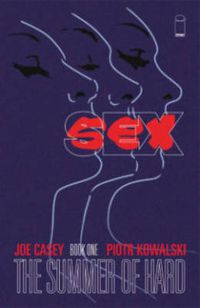Cover image for Sex Volume 1: Summer of Hard