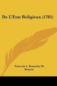 Cover image for de L'Etat Religieux (1785)