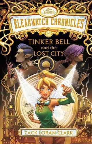 Cover image for Bleakwatch Chronicles: Tinker Bell and the Lost City