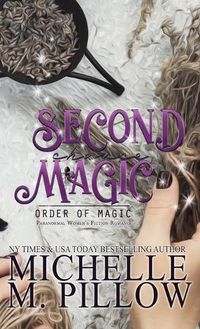 Cover image for Second Chance Magic: A Paranormal Women's Fiction Romance Novel