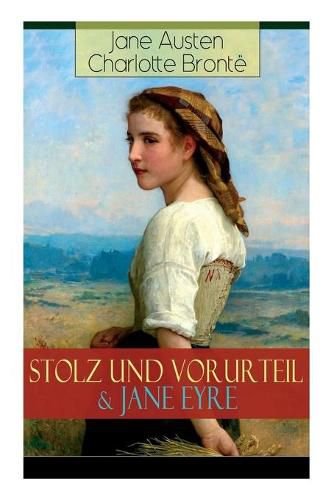 Cover image for Stolz und Vorurteil & Jane Eyre: Die zwei beliebtesten Liebesgeschichten der Weltliteratur